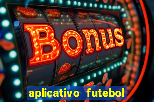 aplicativo futebol da hora 3.3